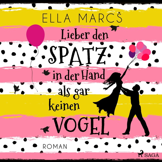 Lieber den Spatz in der Hand als gar keinen Vogel - Ella Marcs