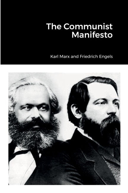 The Communist Manifesto - Karl Marx, Friedrich Engels