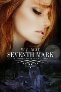 Seventh Mark - Part 2 (Hidden Secrets Saga, #2) - W. J. May