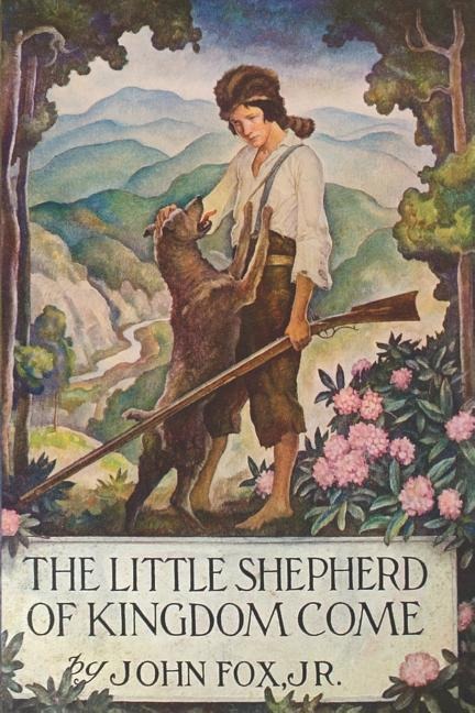 The Little Shepherd of Kingdom Come - John Fox