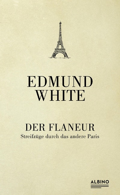 Der Flaneur - Edmund White