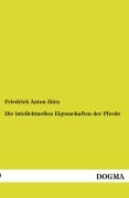 Cover-Bild zum Titel 'Die intellektuellen Eigenschaften der Pferde' von 'Friedrich Anton Zürn'