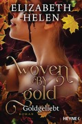 Cover-Bild zum Titel 'Woven by Gold - Goldgeliebt' von 'Elizabeth Helen'