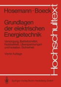 Cover-Bild zum Titel 'Grundlagen der elektrischen Energietechnik' von 'Gerhard Hosemann, Wolfram Boeck'