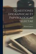 Cover-Bild zum Titel 'Quaestiones epigraphicae et papyrologicae selectae' von 'Richard Laqueur'