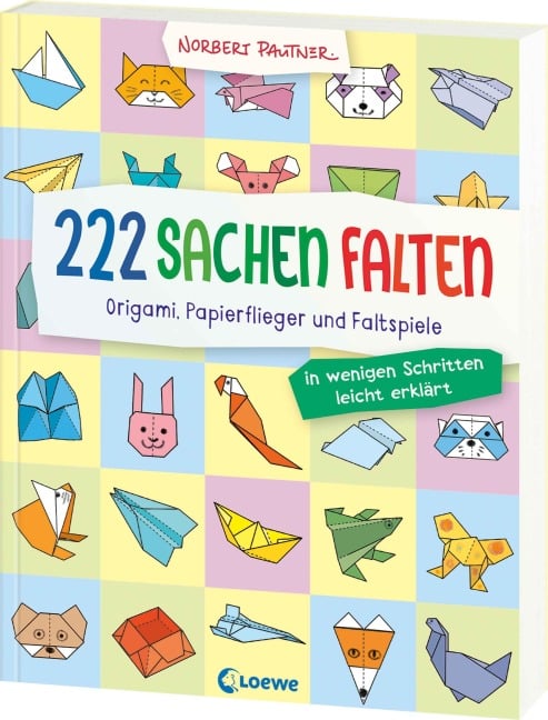 333 Sachen falten - in wenigen Schritten leicht erklärt - Norbert Pautner