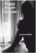 Cover-Bild zum Titel 'Sevgiyi Arayan Kadinlar' von 'Hatun senol Keserli'