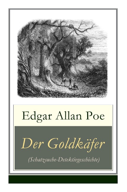 Der Goldkäfer (Schatzsuche-Detektivgeschichte) - Edgar Allan Poe, Wilhelm Cremer