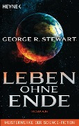 Cover-Bild zum Titel 'Leben ohne Ende' von 'George R. Stewart'