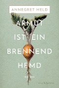 Cover-Bild zum Titel 'Armut ist ein brennend Hemd' von 'Annegret Held'