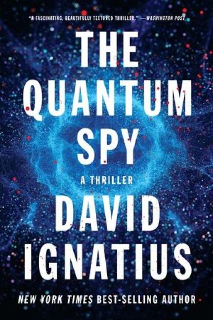 The Quantum Spy - David Ignatius
