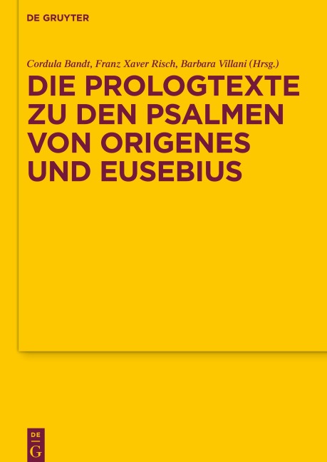 Die Prologtexte zu den Psalmen von Origenes und Eusebius - 