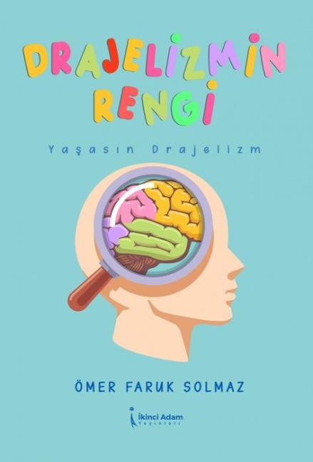 Drajelizmin Rengi - Ömer Faruk Solmaz