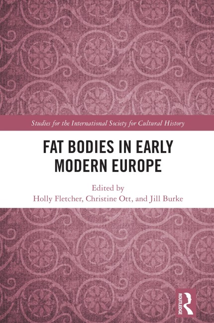 Fat Bodies in Early Modern Europe - 