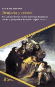 Cover-Bild zum Titel 'Brujería y terror : un estudio literario sobre las brujas hispánicas desde la perspectiva del miedo (siglos XV-XIX)' von 'Eva Lara Alberola'