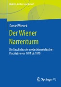 Cover-Bild zum Titel 'Der Wiener Narrenturm' von 'Daniel Vitecek'