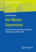 Cover-Bild zum Titel 'Der Wiener Narrenturm' von 'Daniel Vitecek'