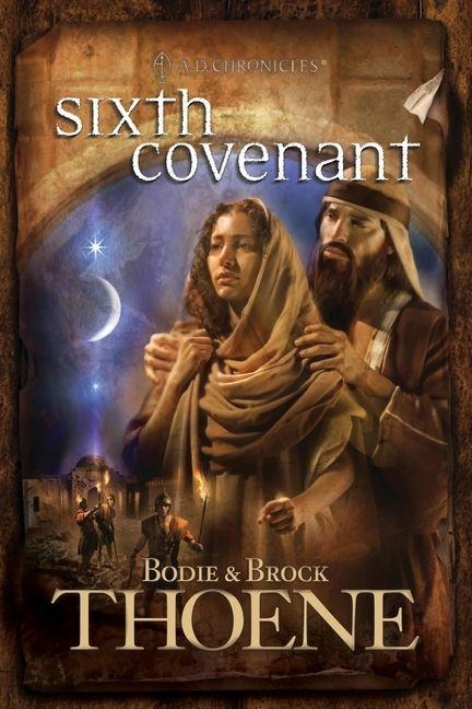 Sixth Covenant - Bodie Thoene, Brock Thoene