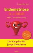 Cover-Bild zum Titel 'Endometriose is a bitch' von 'Holger Czock'