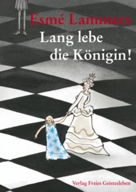 Lang lebe die Königin! - Esme Lammers