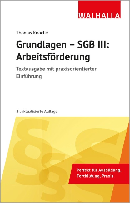 Grundlagen - SGB III: Arbeitsförderung - Thomas Knoche