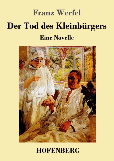 Der Tod des Kleinbürgers - Franz Werfel