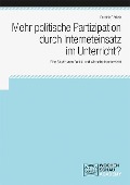 Mehr politische Partizipation durch Interneteinsatz im Unterricht? - Patrick Görlich