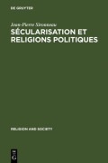 Cover-Bild zum Titel 'Sécularisation et Religions Politiques' von 'Jean-Pierre Sironneau'