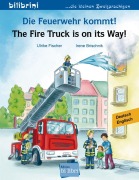 Cover-Bild zum Titel 'Die Feuerwehr kommt! Kinderbuch Deutsch-Englisch' von 'Ulrike Fischer'