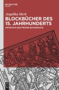 Cover-Bild zum Titel 'Blockbücher des 15. Jahrhunderts' von 'Angelika Merk'