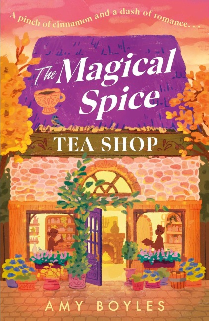 The Magical Spice Tea Shop - Amy Boyles