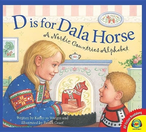 D Is for Dala Horse - Kathy-Jo Wargin