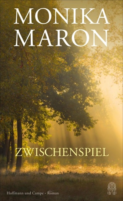 Zwischenspiel - Monika Maron