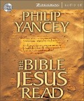 Cover-Bild zum Titel 'The Bible Jesus Read' von 'Philip Yancey'
