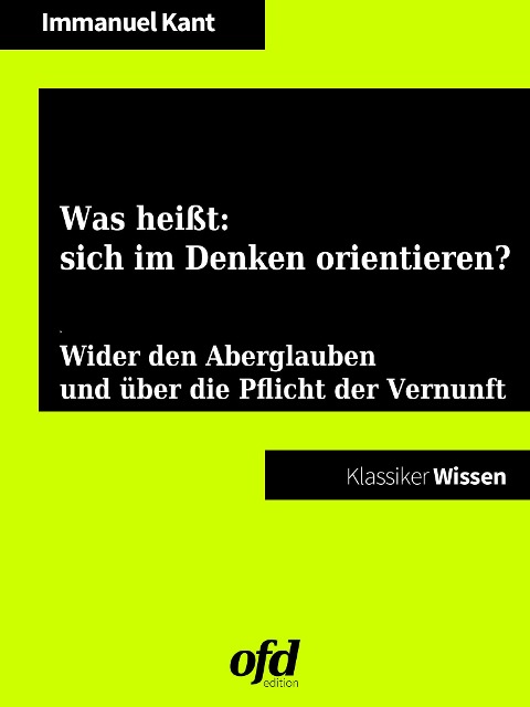 Was heißt: sich im Denken orientieren? - Immanuel Kant