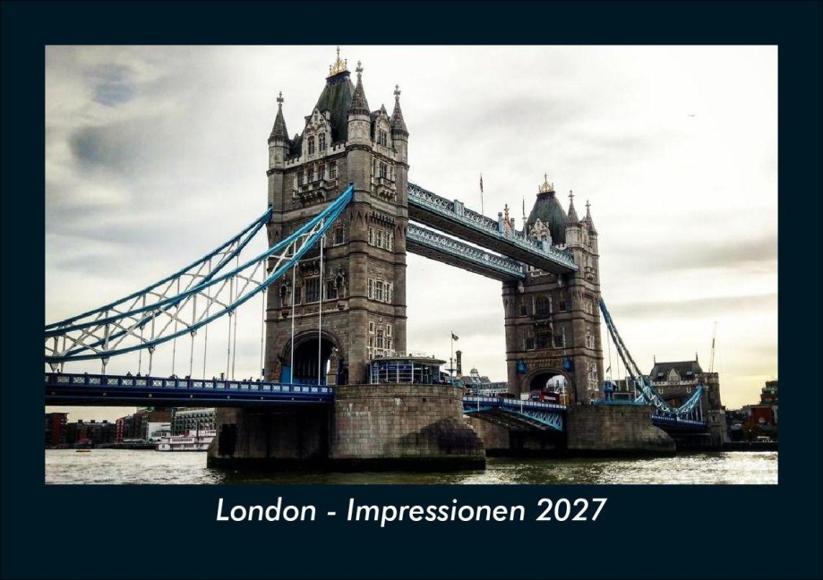 London - Impressionen 2027 Fotokalender DIN A5 - Tobias Schmitt, Kevin Heber