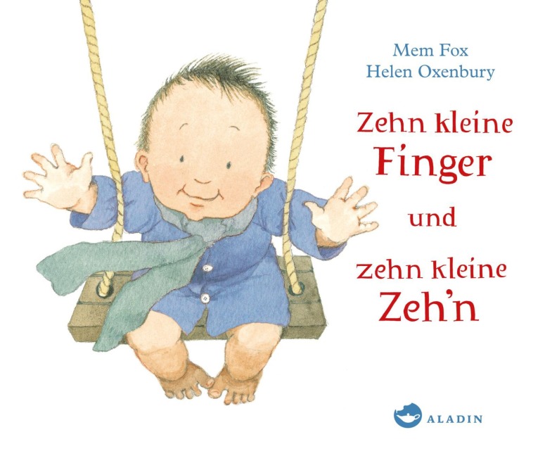 Zehn kleine Finger und zehn kleine Zeh'n - Mem Fox