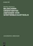 Cover-Bild zum Titel 'Bildschirmorientiertes Abfassen von Wörterbuchartikeln' von 'Matthias Kammerer'
