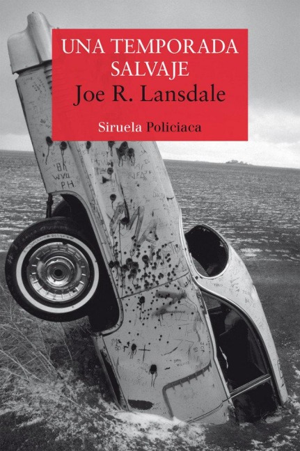 Una temporada salvaje - Joe R. Lansdale
