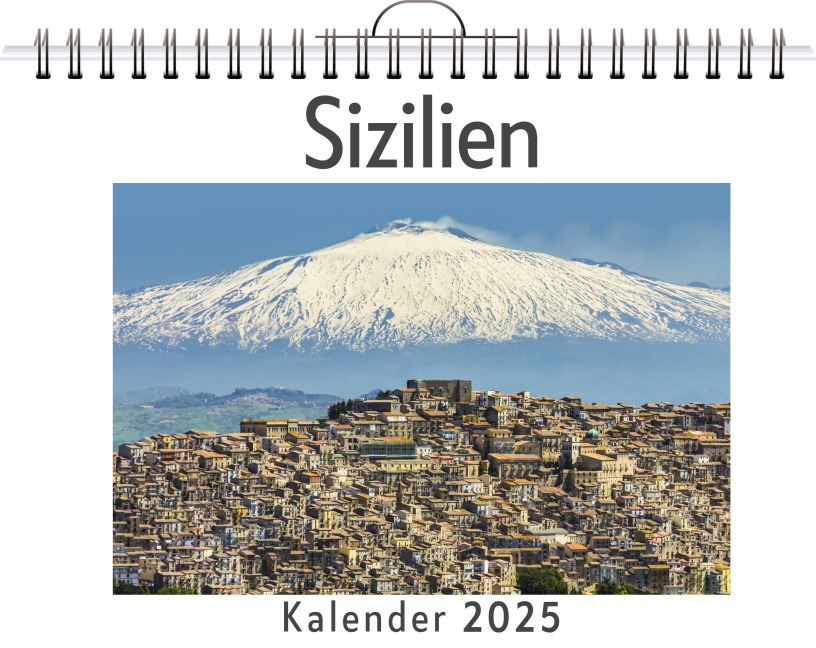 Sizilien - (Wandkalender 2025, Kalender DIN A4 quer, Monatskalender im Querformat mit Kalendarium, das perfekte Geschenk) - Max Weber
