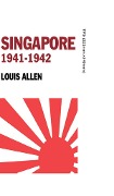 Cover-Bild zum Titel 'Singapore 1941-1942' von 'Allen Louis'
