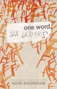 Cover-Bild zum Titel 'One Word, Six Letters' von 'Adib Khorram'