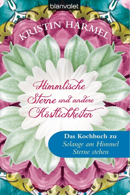 Himmlische Sterne und andere Köstlichkeiten - Kristin Harmel