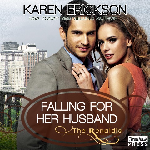 Falling for Her Husband - Karen Erickson