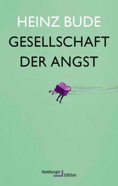 Gesellschaft der Angst - Heinz Bude