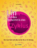 Cover-Bild zum Titel 'Lin und das Geheimnis des Zyklus' von 'Nina Hanefeld'