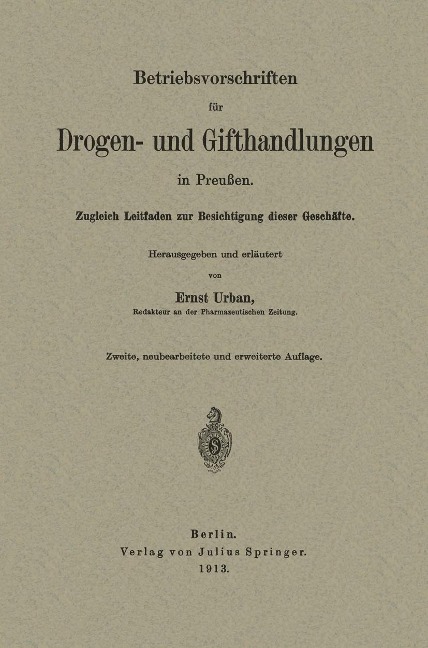 Betriebsvorschriften für Drogen- und Gifthandlungen in Preußen - Ernst Urban
