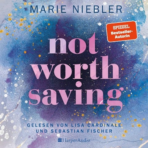 Not Worth Saving (ungekürzt) - Marie Niebler