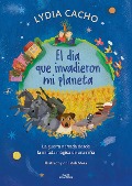 Cover-Bild zum Titel 'El Día Que Invadieron Mi Planeta / The Day They Invaded My Planet' von 'Lydia Cacho'