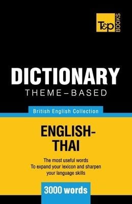 Theme-based dictionary British English-Thai - 3000 words - Andrey Taranov